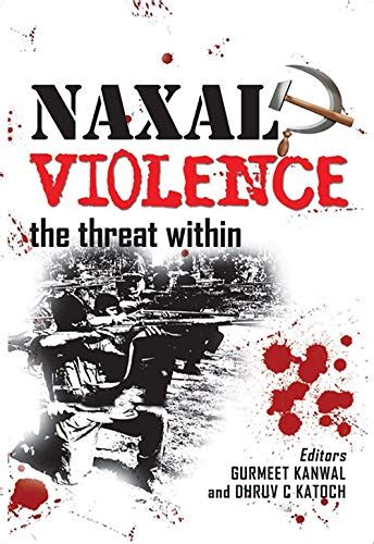 Naxal Violence The Threat Within Doc