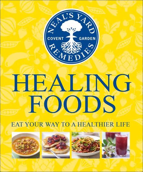 Neal s Yard Remedies Healing Foods Kindle Editon