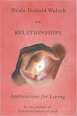 Neale Donald Walsch on Relationships PDF