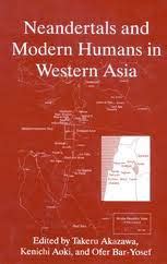 Neandertals and Modern Humans in Western Asia 1st Edition Reader