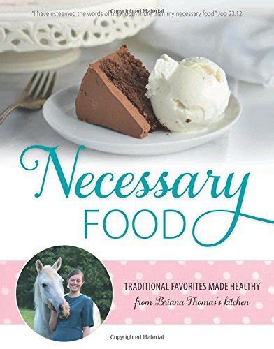Necessary Food Traditional Favorites Made Healthy from Briana Thomas s Kitchen Epub