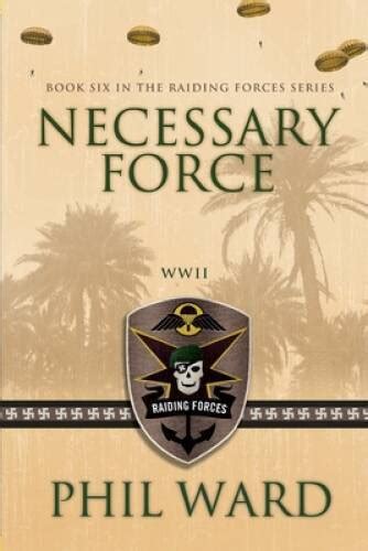 Necessary Force Raiding Forces Volume 6 Doc