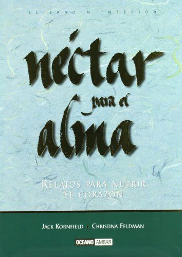 Nectar Para El Alma El Jardin Interior Spanish Edition Kindle Editon