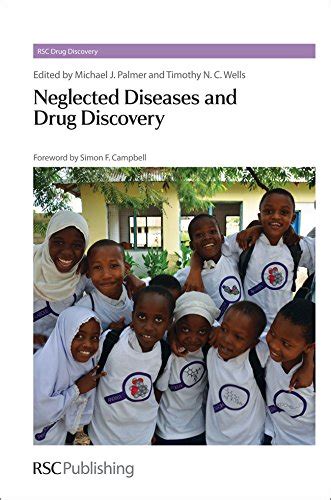 Neglected Diseases and Drug Discovery RSC Kindle Editon