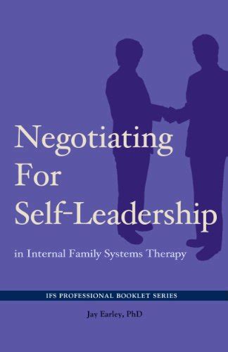 Negotiating for Self-Leadership in Internal Family Systems Therapy Reader