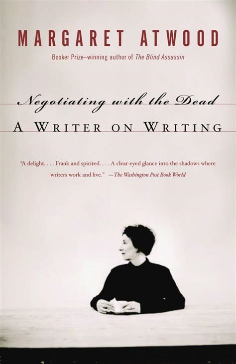 Negotiating with the Dead A Writer on Writing PDF