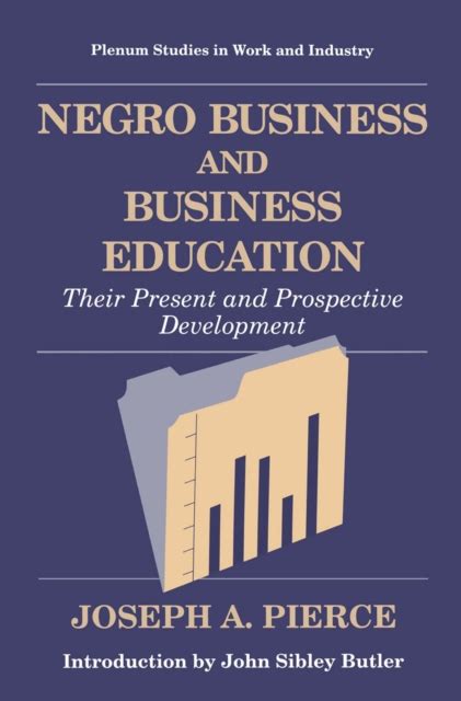 Negro Business and Business Education Their Present and Prospective Development 1st Edition PDF