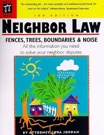 Neighbor Law Fences Trees Boundaries and Noise Epub