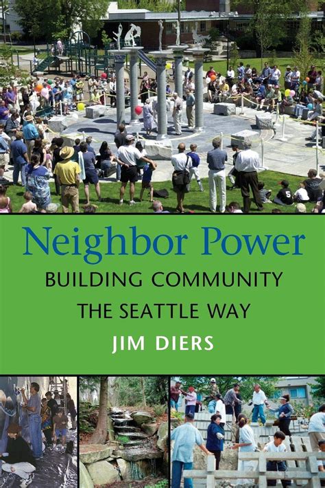 Neighbor Power Building Community the Seattle Way Kindle Editon