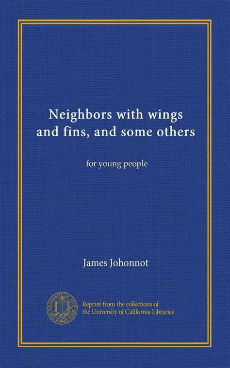 Neighbors with Wings and Fins; And Some Others Doc
