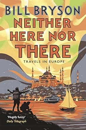 Neither Here nor There Travels in Europe PDF