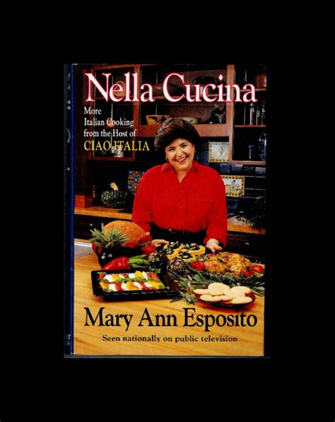 Nella Cucina More Italian Cooking from the Host of Ciao Italia Reader