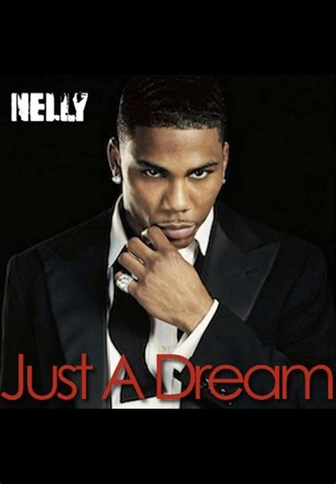 Nelly - Just a Dream: Exploring the Profound Meaning and Impact