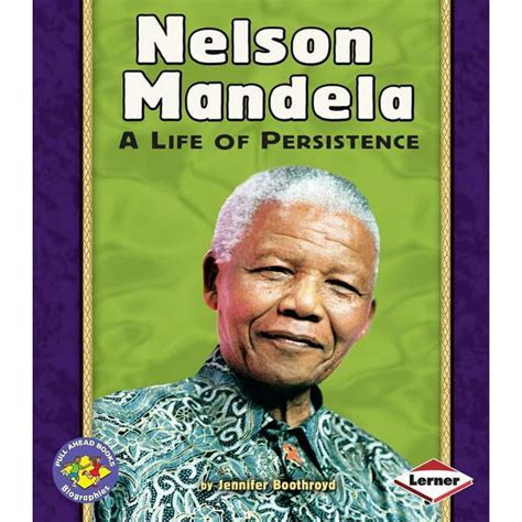 Nelson Mandela A Life of Persistence Kindle Editon