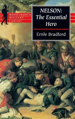 Nelson The Essential Hero Wordsworth Military Library PDF