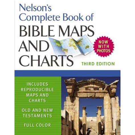 Nelson s Complete Book of Bible Maps and Charts 3rd Edition Doc