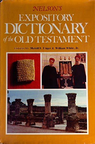 Nelson s Expository Dictionary of the Old Testament Kindle Editon