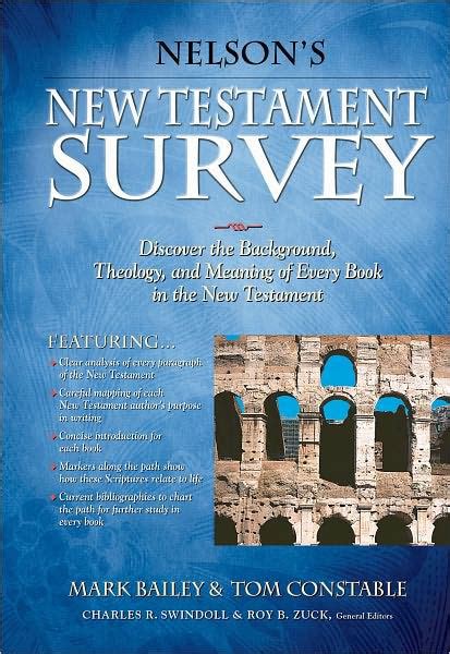 Nelson s New Testament Survey Discovering the Essence Background and Meaning About Every New Testament Book PDF