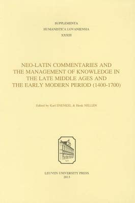 Neo-Latin Commentaries and the Management of Knowledge PDF