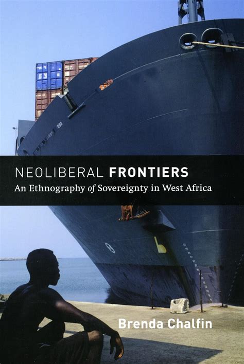 Neoliberal Frontiers An Ethnography of Sovereignty in West Africa Epub