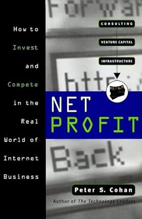 Net Profit How to Invest and Compete in the Real World of Internet Business Kindle Editon