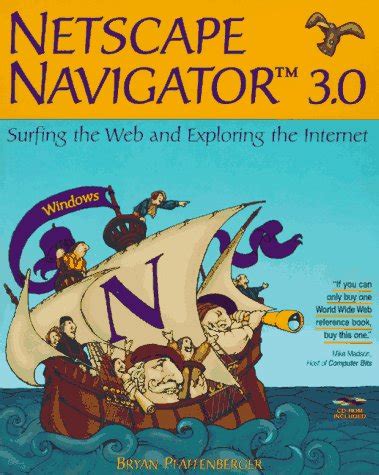 Netscape Navigator 3.0 Surfing The Web And Exploring The Internet Kindle Editon