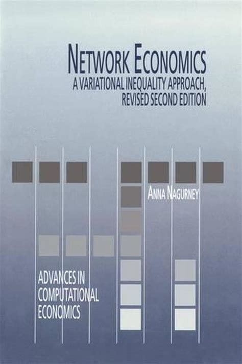 Network Economics A Variational Inequality Approach 2nd Edition Doc