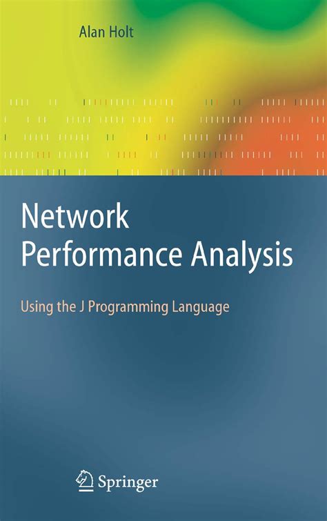 Network Performance Analysis Using the J Programming Language Epub