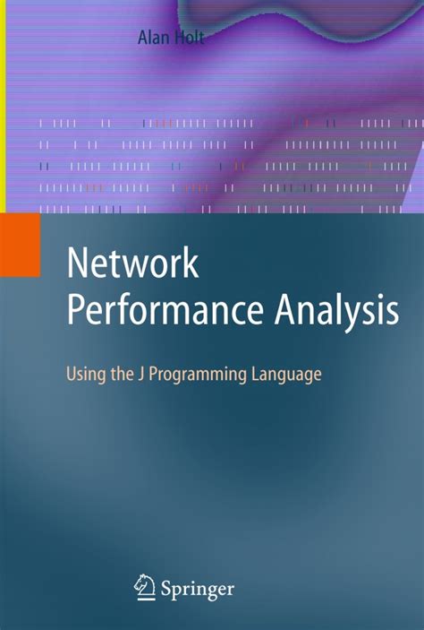 Network Performance Analysis Using the J Programming Language Epub