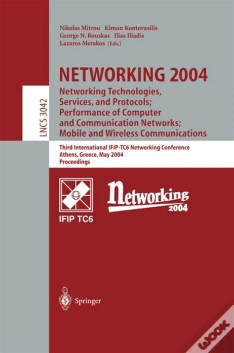 Networking 2004. Networking Technologies, Services, And Protocols; Performance Of Computer And Comm Doc