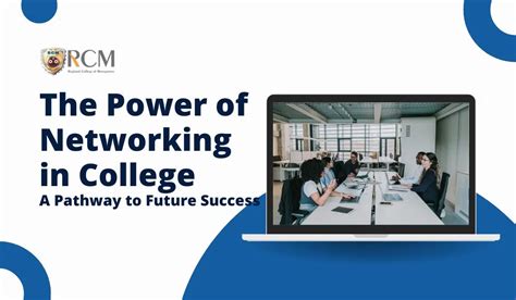 Networking in College: The Foundation for Future Success