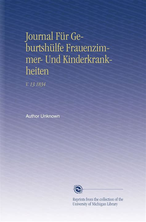 Neues Journal fÃ¼r GeburtshÃ¼lfe Frauenzimmer-und Kinderkrankheiten Zweiter Band German Edition Doc