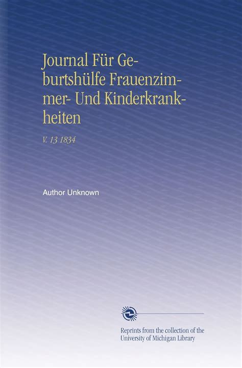 Neues Journal für Geburtshülfe Frauenzimmer-und Kinderkrankheiten Zweiter Band German Edition Doc