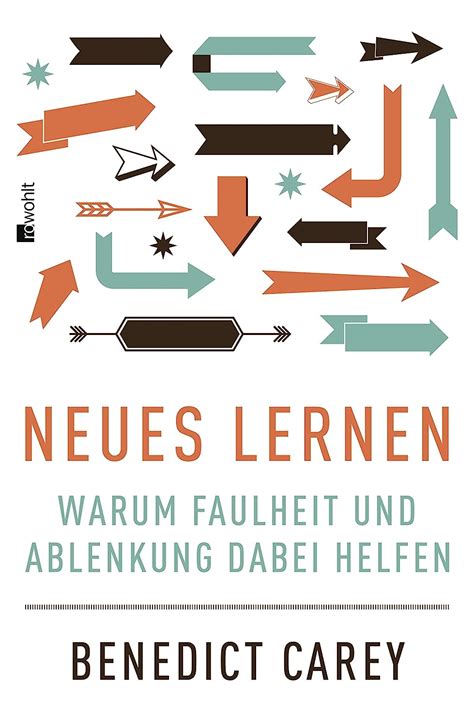 Neues Lernen Warum Faulheit und Ablenkung dabei helfen German Edition PDF