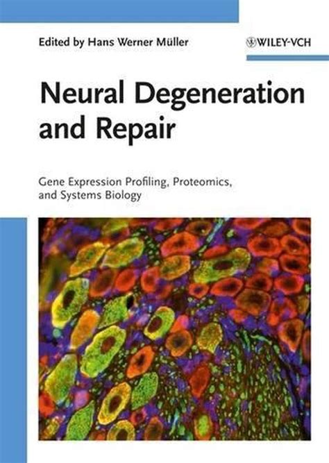 Neural Degeneration and Repair Gene Expression Profiling Kindle Editon