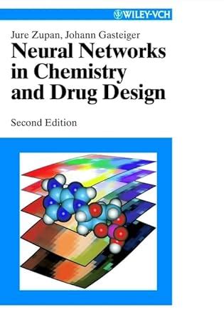 Neural Networks in Chemistry and Drug Design An Introduction 2nd Edition Kindle Editon