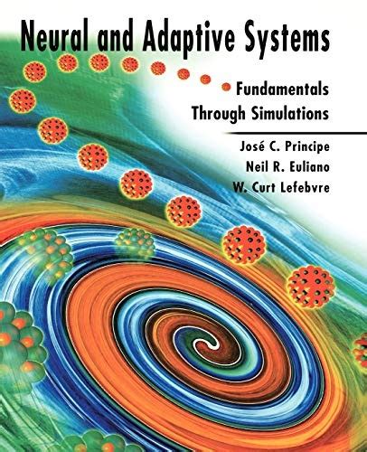 Neural and Adaptive Systems Fundamentals through Simulations Epub