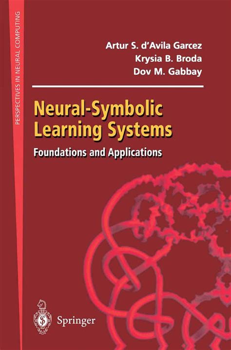 Neural-Symbolic Learning Systems Foundations and Applications 1st Edition PDF