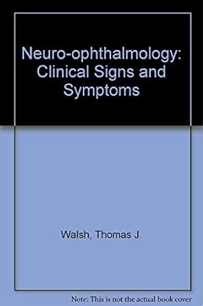 Neuro-Ophthalmology Clinical Signs and Symptoms Doc