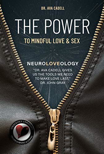NeuroLoveology The Power to Mindful Love and Sex Reader