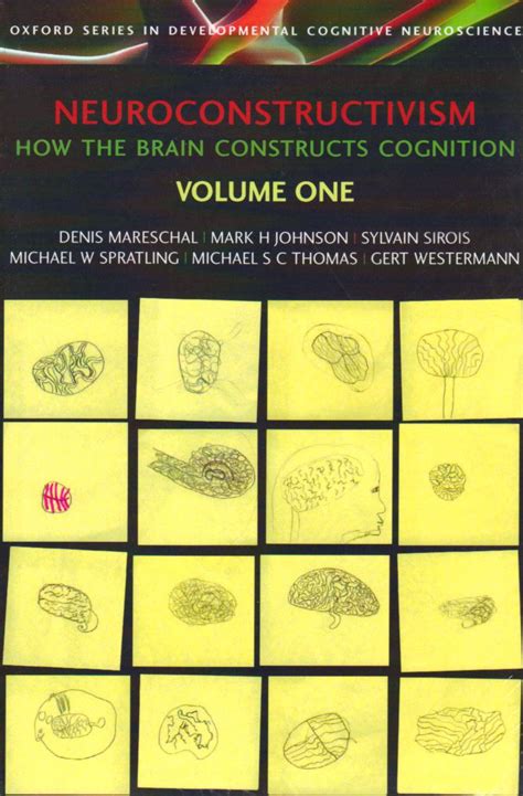 Neuroconstructivism Volumes I and II Developmental Cognitive Neuroscience v 1 and 2 PDF