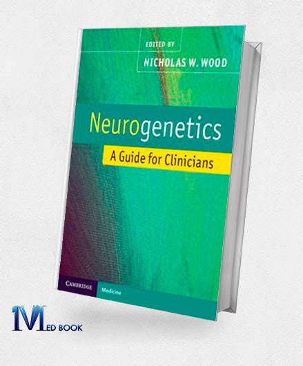 Neurogenetics A Guide for Clinicians Reader