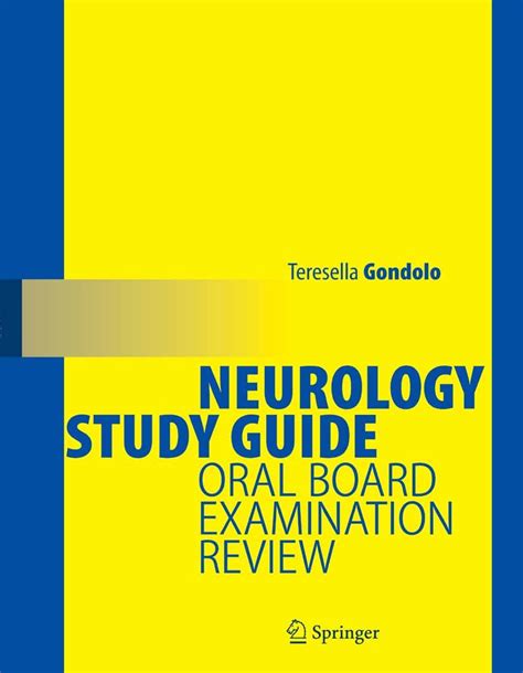 Neurology Study Guide: Oral Board Examination Review by Teresella Gondolo Ebook Reader