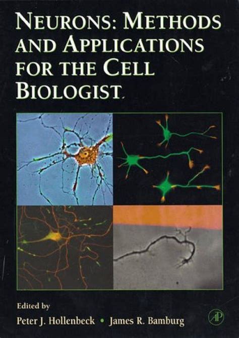 Neurons : Methods and Applications for the Cell Biologist Epub