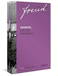 Neurose psicose perversÃ£o Portuguese Edition Reader