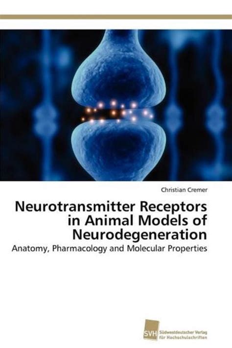 Neurotransmitter Receptors in Animal Models of Neurodegeneration Doc