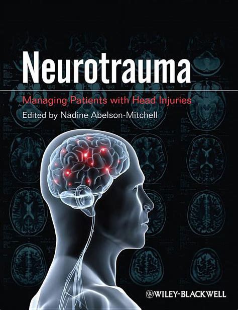 Neurotrauma Managing Patients with Head Injury Reader