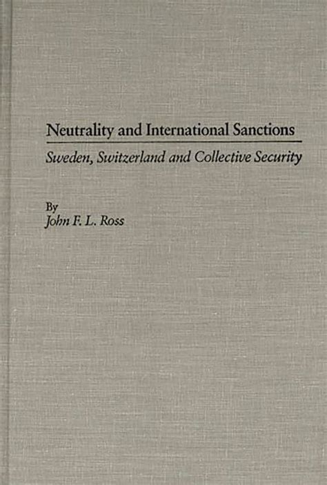 Neutrality and International Sanctions Sweden Switzerland and Collective Security PDF