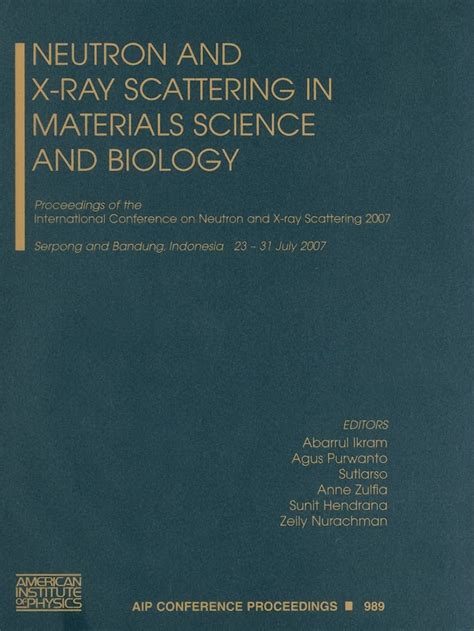 Neutron and X-Ray Scattering 2007 The International Conference Doc