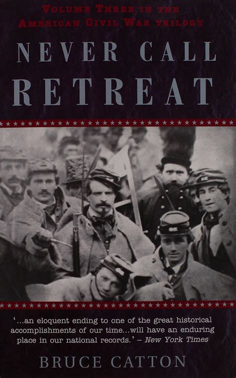 Never Call Retreat American Civil War Trilogy Vol 3